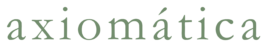 Axiomática